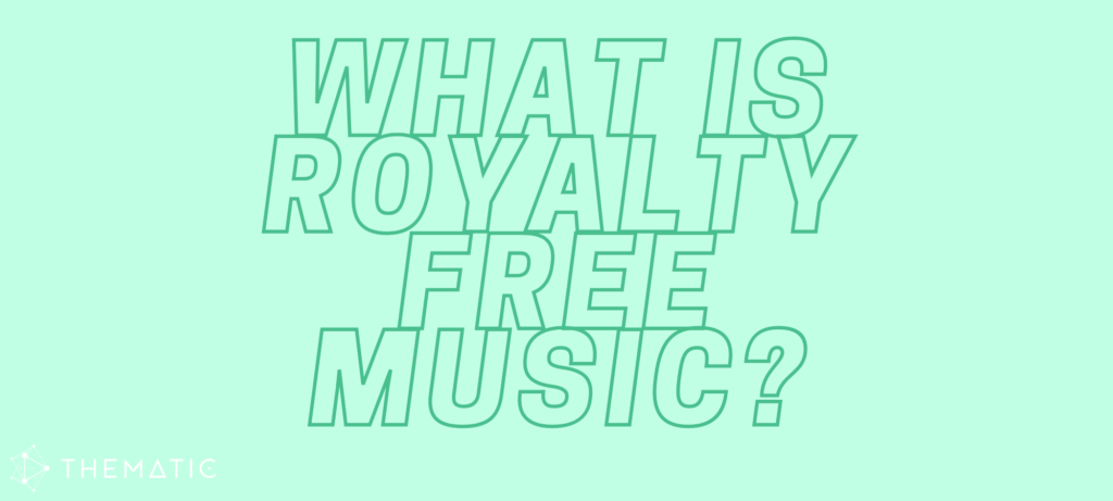 What is Royalty Free Music?