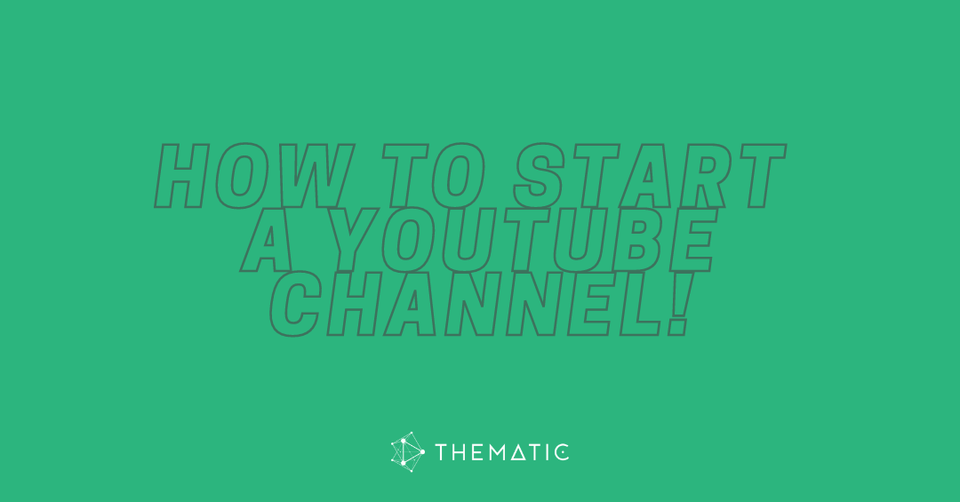 How to Start a YouTube Channel in 2022 (Ultimate Guide)