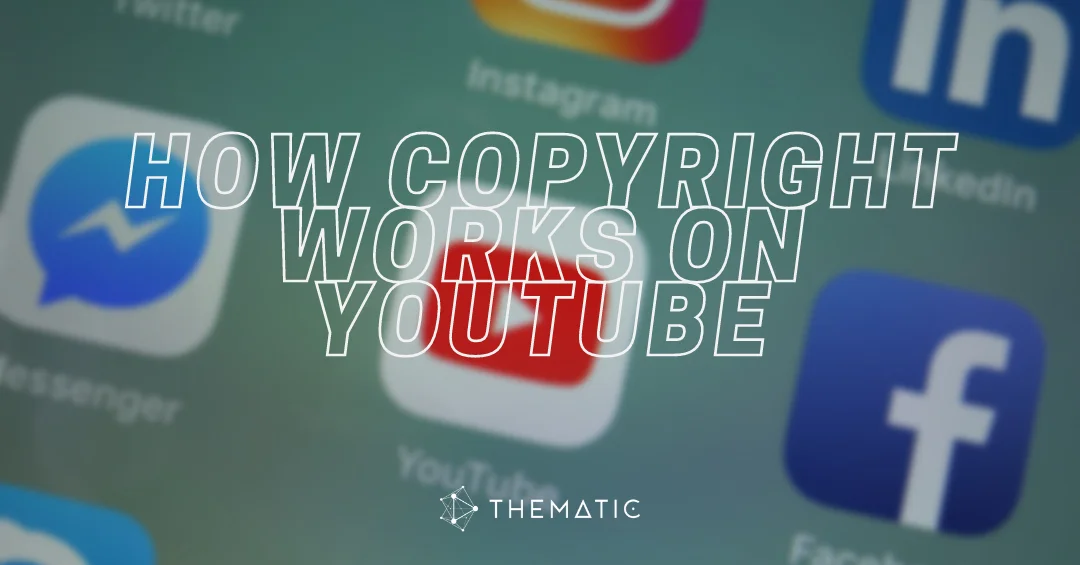 How Copyright Works on YouTube