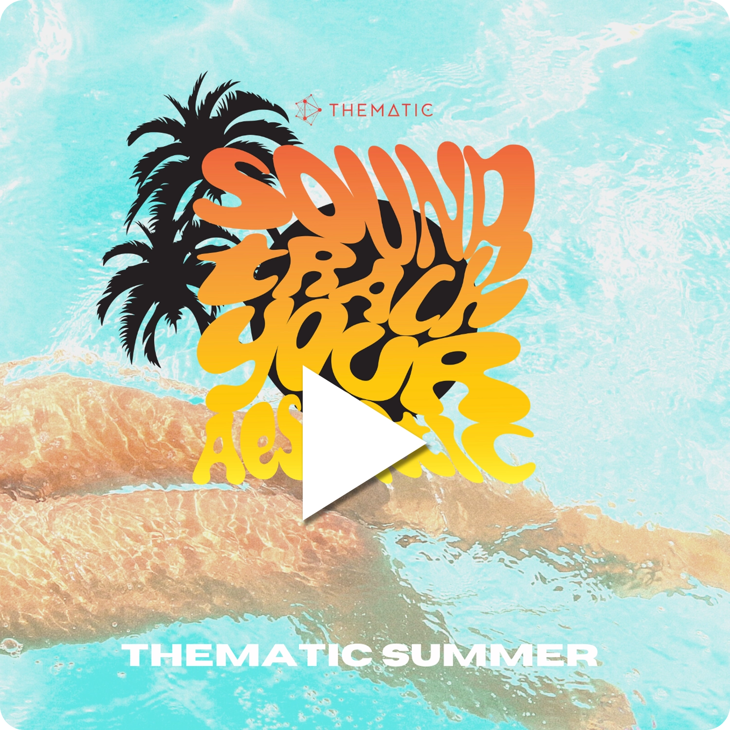 Summer Aesthetic Playlist on Thematic