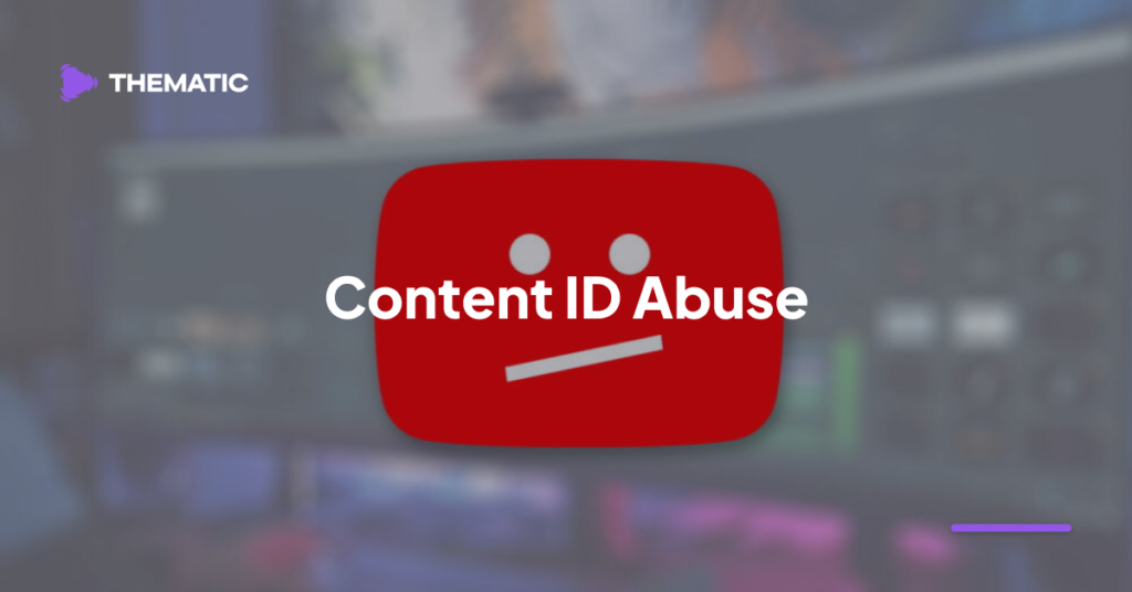 YouTube Content ID Abuse