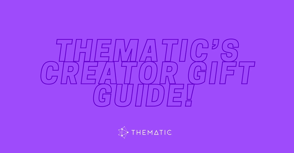 Thematic Creator Gift Guide