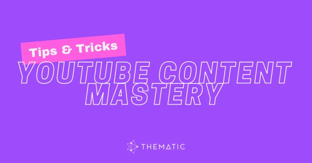 Youtube content mastery: tips and tips for perfection