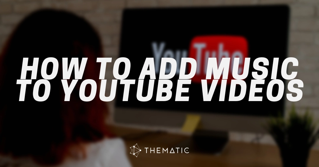 How to add music to youtube videos