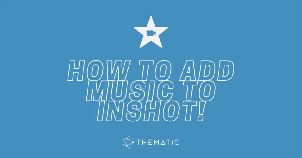 How to add music to inshot videos