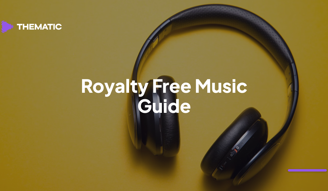 Royalty Free Music for Videos: A Beginner’s Guide 🎧