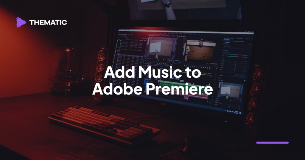 How to Add Music to Adobe Premiere Pro & Rush
