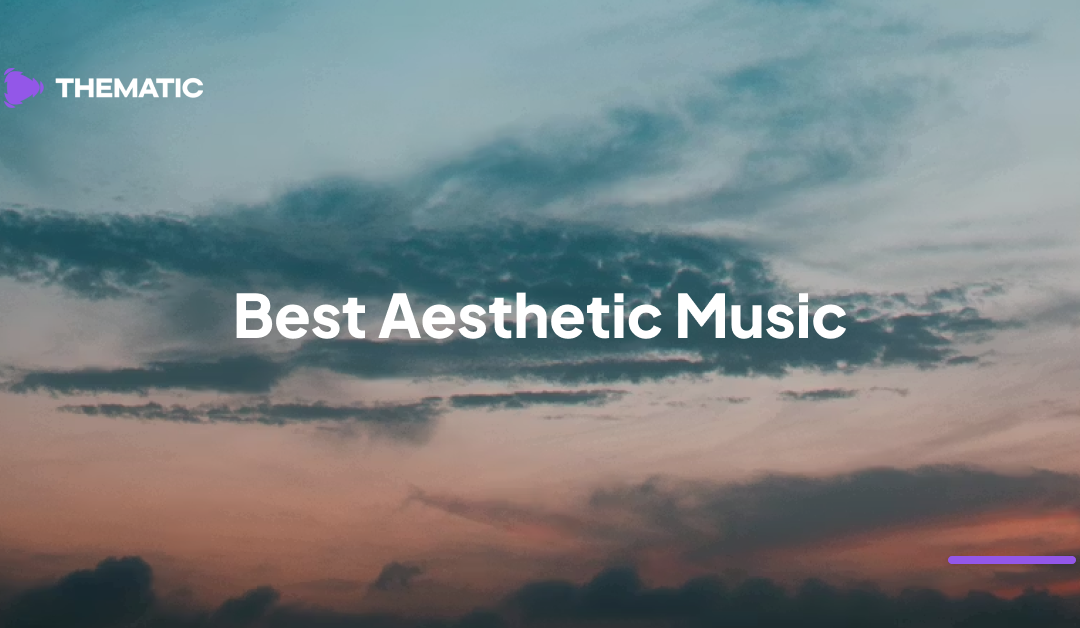 Best Aesthetic Music for Reels & YouTube Videos (Copyright Free)