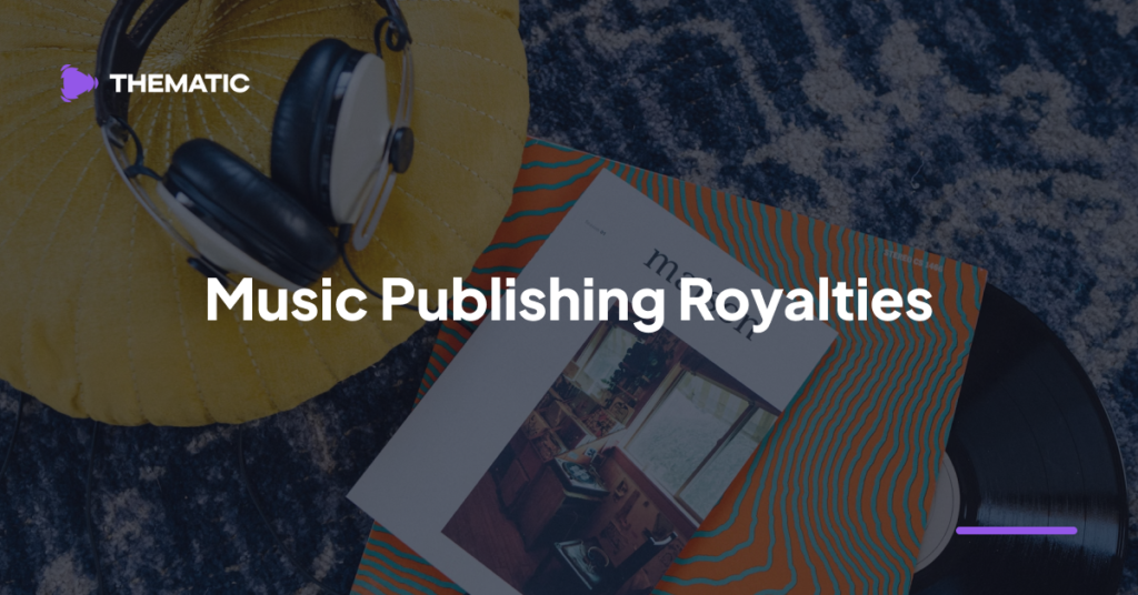 Music Publishing and Publishing Royalties 101: A Beginner's Guide Music Publishing Royalties