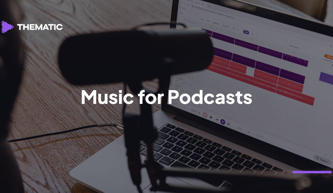 Music for Podcasts: Find the Best Soundtrack for Your Show