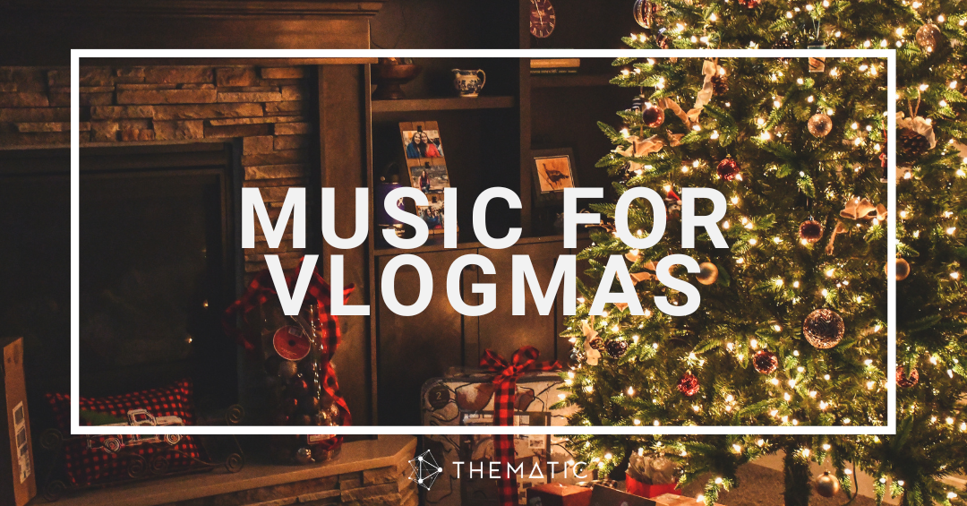 Best Free Music for Vlogmas Videos: Christmas & Holiday Songs