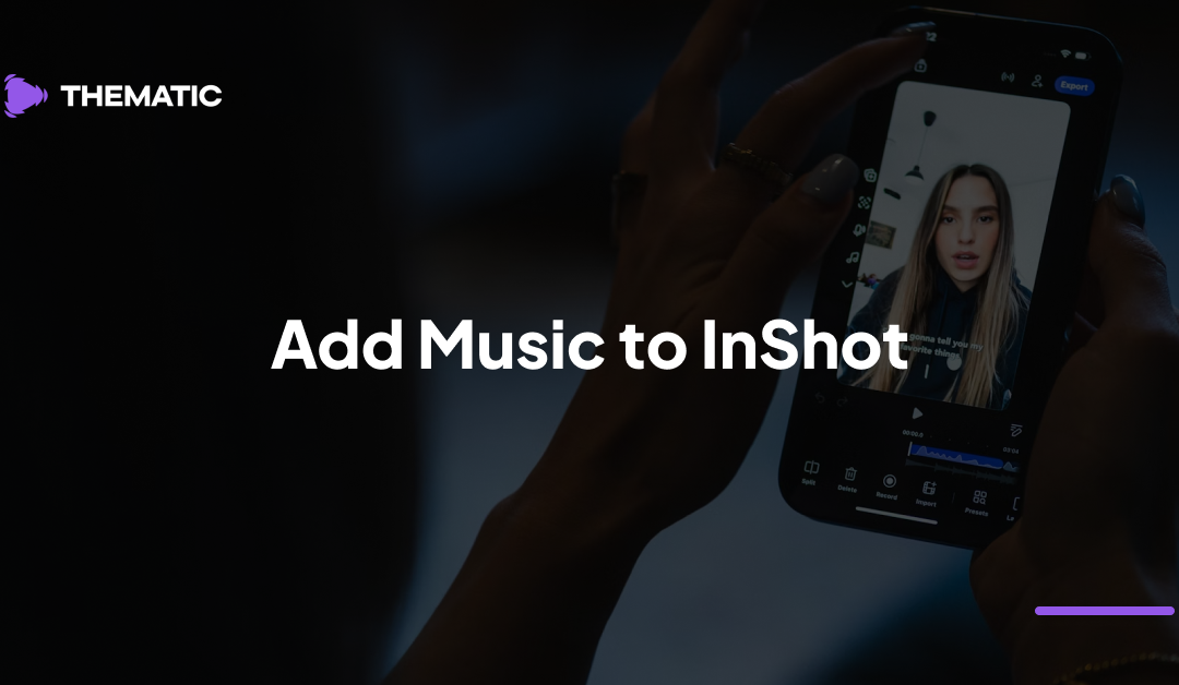 How to Add Music to InShot Videos (Easy Step-by-Step Guide)