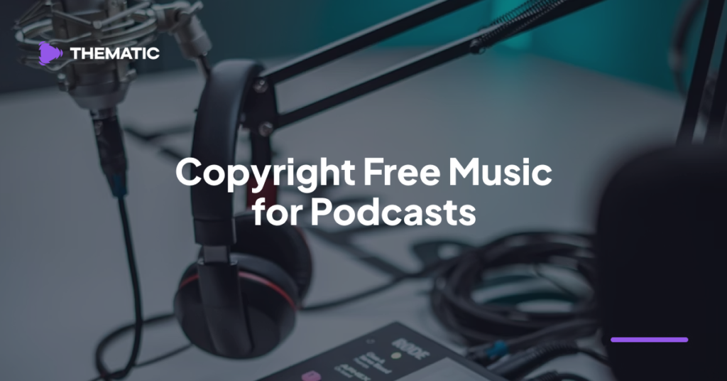 Copyright-Free Music for Podcasts