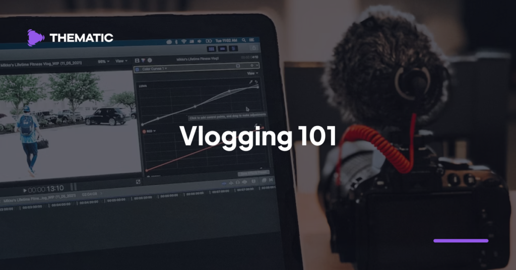 Vlogging 101: The Complete Beginner's Guide to Vlogs Vlogging 101: How to Start a Vlog