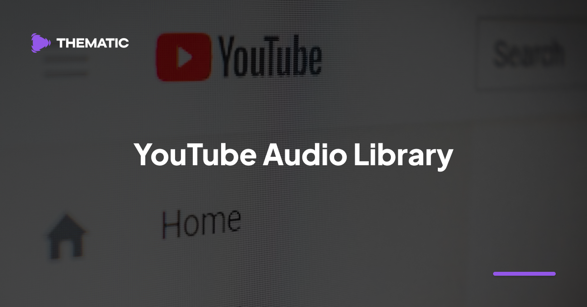 YouTube Audio Library vs Thematic
