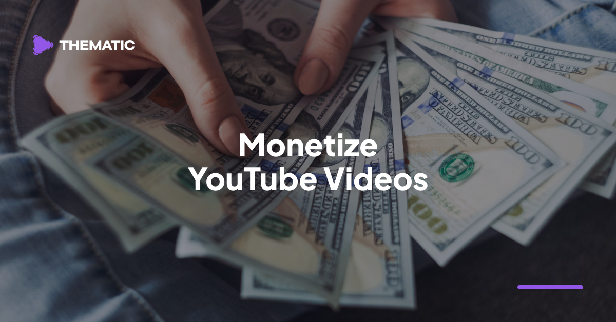 How to Monetize YouTube Videos: Top Strategies for Creators