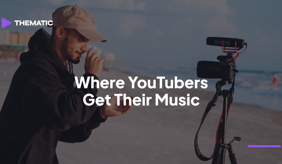 Where Do YouTubers Get Their Music? How to Find Songs for Videos 🎶