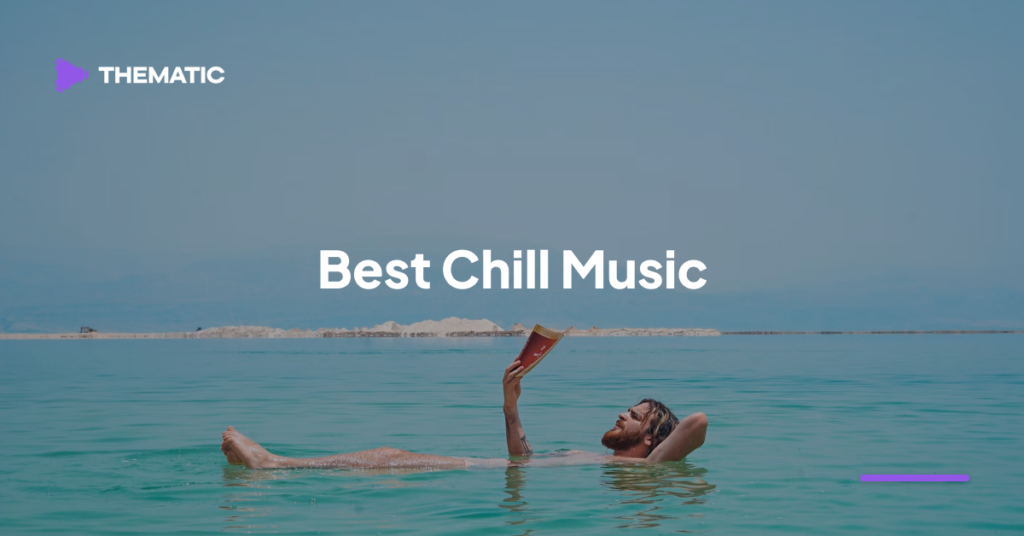 Best Free Chill Music for Videos