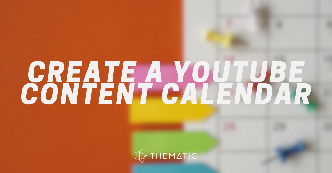How to Create a YouTube Content Calendar That Works