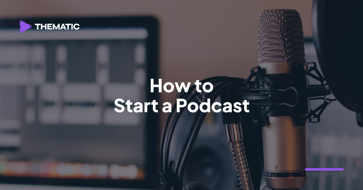 How to Start a Podcast
