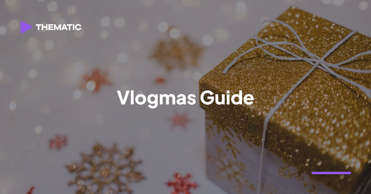 Vlogmas: Complete Guide to Planning Your Holiday Vlog