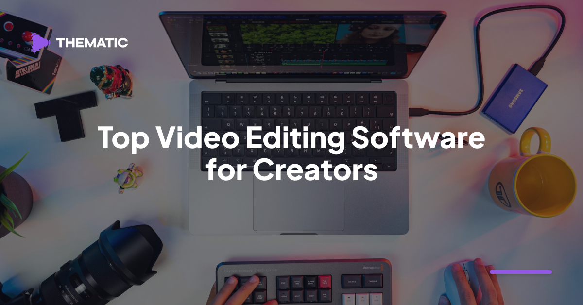 Top Video Editing Software for Creators