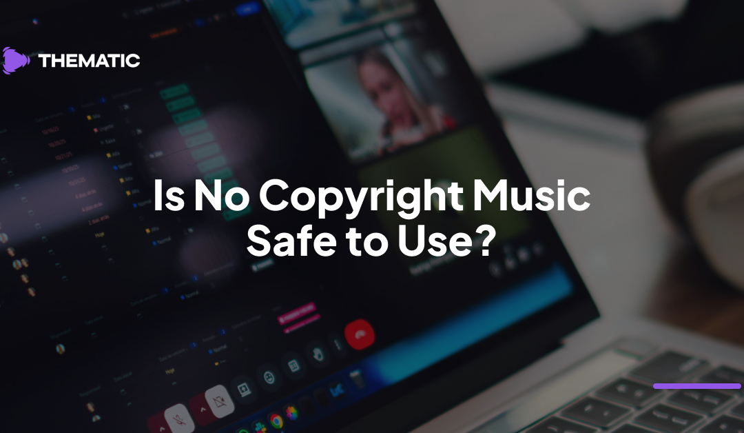 Is No Copyright Music Safe to Use on YouTube?