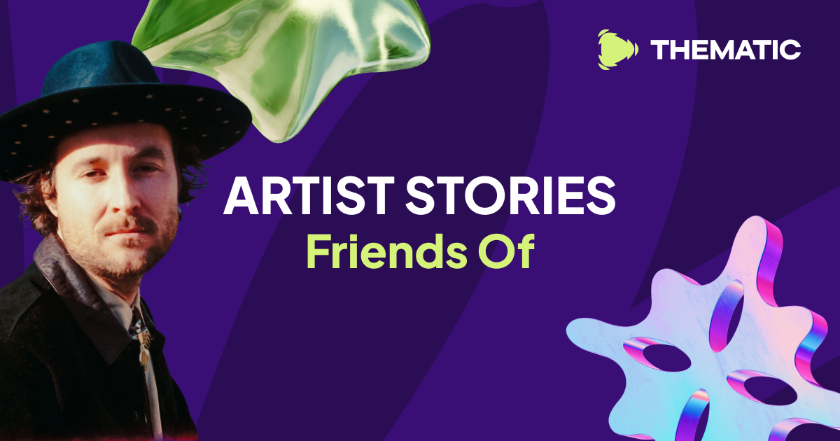 Artist Stories: Friends Of