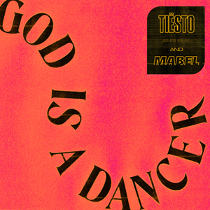 Tiesto and Mabel God Is a Dancer campaign